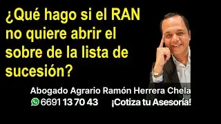 &iquest;Qu&eacute; hago si el RAN no quiere abrir el sobre de la lista de sucesi&oacute;n?