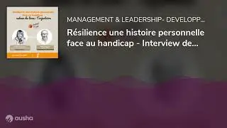 R&eacute;silience une histoire personnelle face au handicap - Interview de Faouzi SEBOUAI auteur de TRAJECT