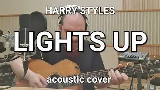 Lights Up - Harry Styles (acoustic cover) Ben Akers