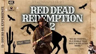 RED DEAD REDEMPTION 2: Gameplay Walkthrough FULL GAME [4K 60FPS PC ULTRA] - No Commentary