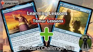 Learning Lessons in Standard! | Standard Challenge win with Temur Lessons | Magic Online