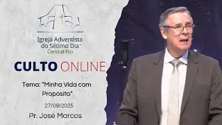 IASD Central Rio - Culto S&aacute;bado 27/09/2025 - 
