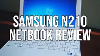 Samsung N210 Netbook Review
