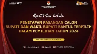 Rapat Pleno Terbuka Penetapan Pasangan Calon Terpilih Bupati dan Wakil Bupati Bantul