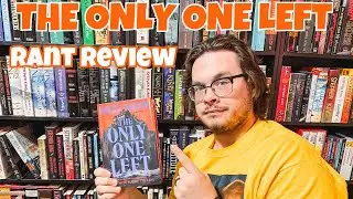 The Only One Left rant review + updated ranking of all his books (full spoilers at the end)