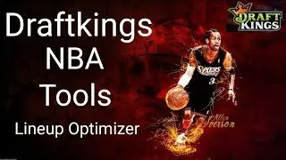 Draftkings NBA Lineup Optimizer Create Winning Lineup (2018)