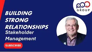 Building Strong Relationships: Stakeholder Management