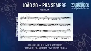 Jo&atilde;o 20 + Pra Sempre - Vitor Santana🎺Partitura Mel&oacute;dica Sax Alto, Sax Tenor, Sax Soprano, Flauta🎼
