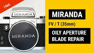 How to clean oily aperture blades on vintage film camera (Miranda Fv T)