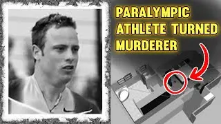Oscar Pistorius &ndash; Paralympic Athlete Turned Murderer