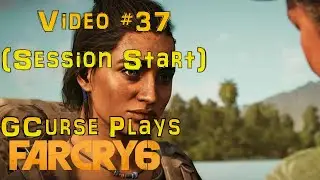 Far Cry 6 Video #37 (October 15th, 2022 Session Start)