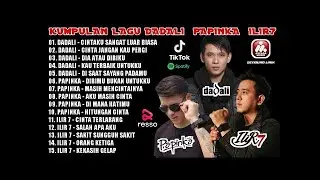 Lagu Terbaik 2024, Dadali, Papinka, Ada band, Asbak Band,Ilir7 ( Full Album )