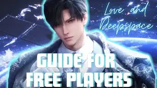 РУКОВОДСТВО ДЛЯ БЕСПЛАТНОГО ИГРОКА LOVE AND DEEPSPACE: как получить БЕСПЛАТНЫЕ КАМНИ, как стать с...