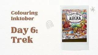 Colouring #Inktober Day 6 // Colouralong Meine Reise Durch Afrika // Rita Berman