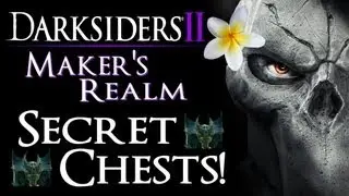 Darksiders 2 - Secret Chests in the Maker's Realm!