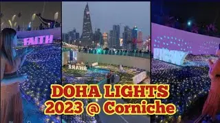 RAMADAN DOHA LIGHTS 2023 / FESTIVE LIGHTING AT CORNICHE AREA / 4D LIGHT SHOW