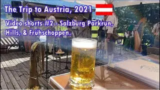 Salzburg Parkrun, a walk up a hill and Frühschoppen, a pint in the morning!