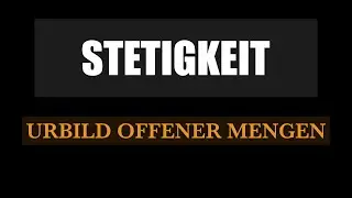 Stetigkeit (Urbild offener Mengen offen)