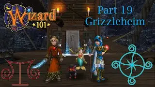 Wizard101 RolePlay Part 19 Grizzleheim
