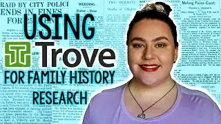 USING TROVE FOR FAMILY HISTORY RESEARCH | August 2019