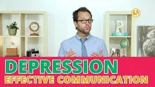 Parenting depressed child with Effective Communication | How to deal with depression
