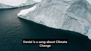 Denial - A Song About Climate Change