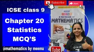 Математика по программе Candid ICSE, класс 9, глава 20, статистика, многовариантные вопросы