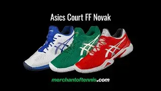 2020 Asics Court FF Novak Overview