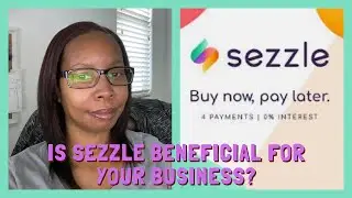 Sezzle For Your Business - My Honest Review!