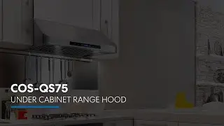 Cosmo Appliances QS Series Under Cabinet Range Hood | Product Showcase
