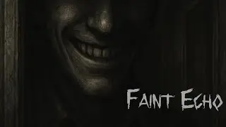Lets Play: Faint Echo! The saddest family drama...