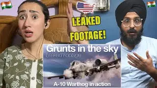 Indians React to Grunts in the Sky | The A10 Warthog leaked footage | A short documentary