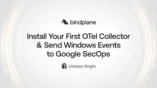 Подключение Bindplane | Установите свой первый коллектор OTel и отправляйте события Windows в Goo...