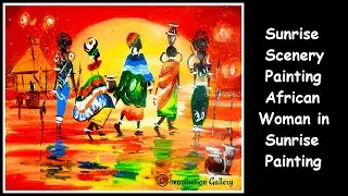 Sunrise Scenery Painting African Woman in Sunrise Painting