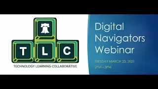 TLC Webinar: Digital Navigators (3-23-2021)