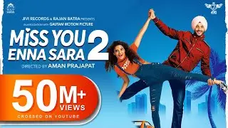 Buggu Oye (Miss You Enna Sara 2) Navjeet | Nitika Jain | Archana Gautam | Punjabi Hit Romantic Song