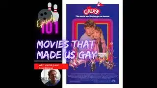 101. Grease 2 with special guest Drew Droege