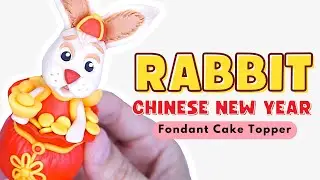 How to make a RABBIT 🐇 in a MONEY BAG 💰 🧧| HAPPY CHINESE NEW YEAR | Fondant Cake Topper
