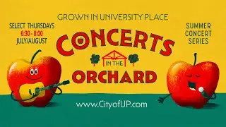University Place Concerts in the Orchard - 2024 Promo