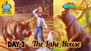 Homescapes Story: Day 3 - The Lake House - New House