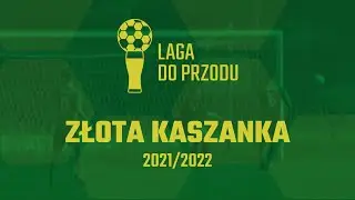 🏆 Złote Lagi: Złota Kaszanka 2021/2022