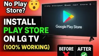 How to Install Google Play Store on LG Smart TV 