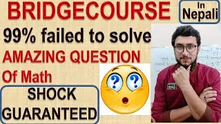 bridgecourse||amazing math question||shock guaranteed||slight taste of memory as well|watch in 1080p