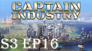 Captain of Industry S3 EP16 - On as de gros problèmes en carburants & électricités va t'on survivre?