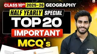 Class 10 Geography Top 20 Important MCQ's | Half Yearly Exam 2025-26 | By Ankit Sir
