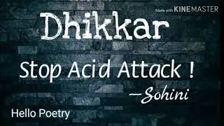 Dhikkar || Stop Acid Attack || Hello Poetry || Sohini