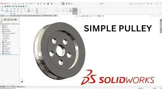 #SOLIDWORKS | SIMPLE PULLEY | ENGINEERING👨‍🔧