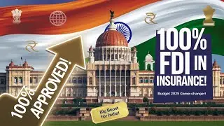Budget 2025: India Allows 100% FDI in Insurance with Domestic Investment Clause📈💼 | Finance Report💰📊