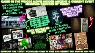 TEHUTI DECODES CABIN IN THE WOODS MOVIE HIDDEN MATRIX MESSAGES~CHEMICAL HORMONE MIND CONTROL MAGIC