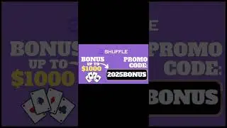 Shuffle Promo Code: '2025BONUS' - Get A Deposit Match Bonus Up To $1000!